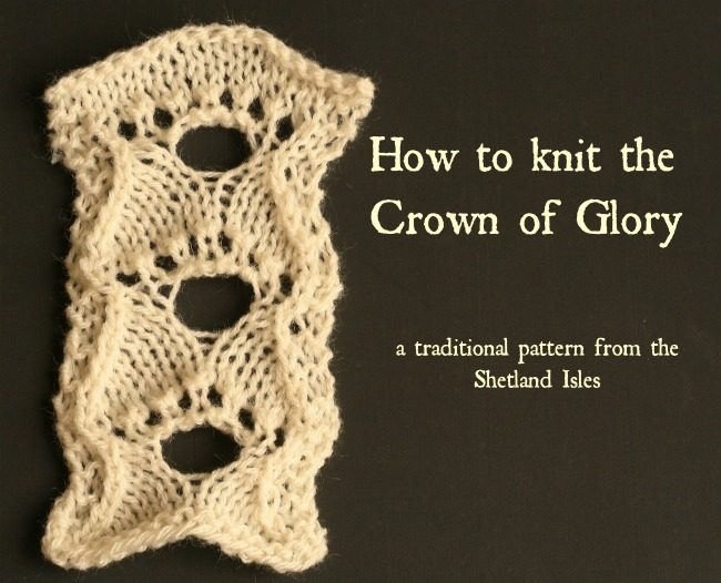 How to knit the Crown of Glory