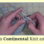 Sunday Stitch – How to Continental Knit and Purl